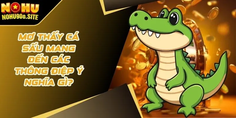 mơ thấy cá sấu